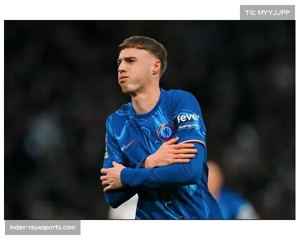 帕尔默前场创造力与定位球 切尔西核心在英格兰进攻体系中的角色演进